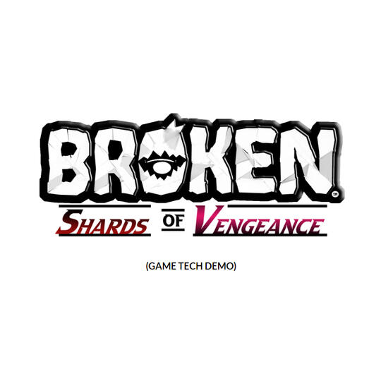 Broken: Shards of Vengeance